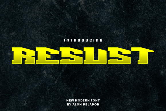 Resust: A Display Font for Bold Visual Statements
